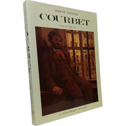 La vie et l'Oeuvre de Gustave Courbet catalogue raisonnée - TOME...