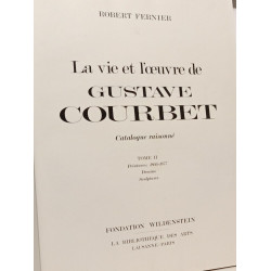 La vie et l'Oeuvre de Gustave Courbet catalogue raisonnée - TOME...