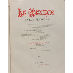 Le Mexique son évolution sociale TOME I second volume (parties 5 à 9)