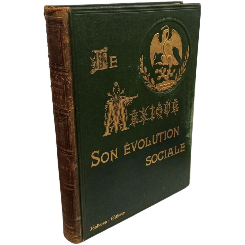 Le Mexique son évolution sociale - TOME SECOND