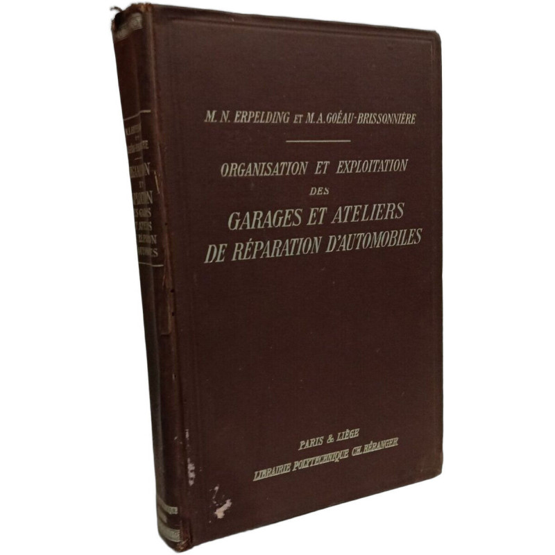 Organisation et exploitation des garages et ateliers de réparation...