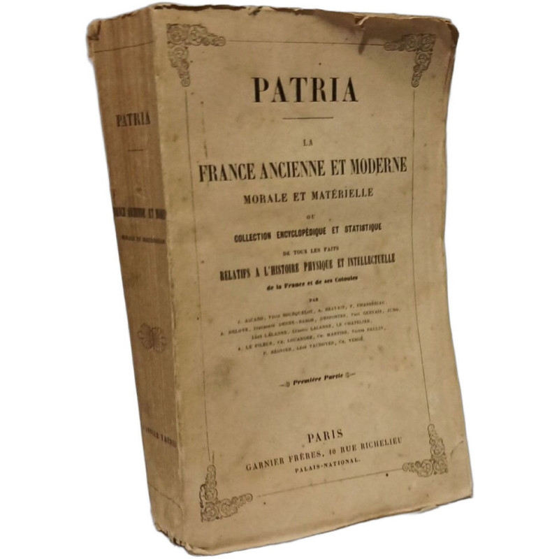 La France ancienne et moderne morale et matérielle - Première Partie