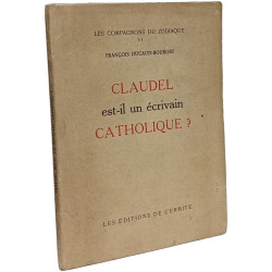 Claudel est-il un écrivain catholique ? --- Les compagnons du...