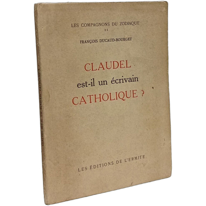 Claudel est-il un écrivain catholique ? --- Les compagnons du...