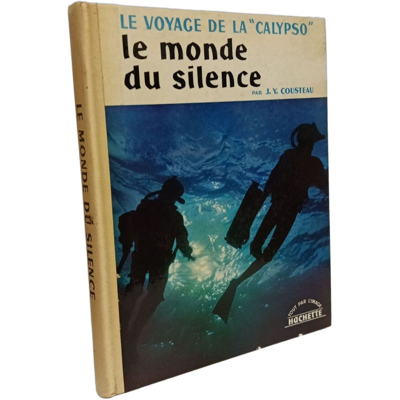 Le voyage de la "Calypso" : le monde du silence