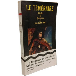 Le Téméraire - Charles de Bourgogne