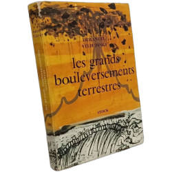 Les grands bouleversements terrestres