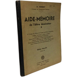 Aide-mémoire de l'élève dessinateur (dessin technique industriel)...