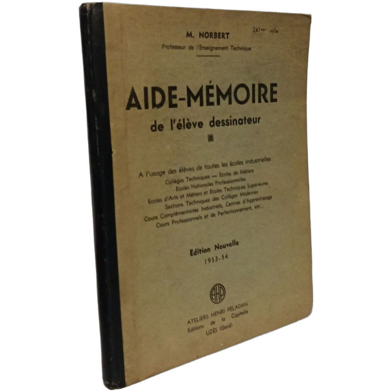 Aide-mémoire de l'élève dessinateur (dessin technique industriel)...