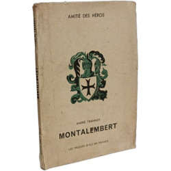 Montalembert - amitié des héros