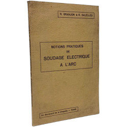 Notions pratiques de soudage électrique à l'arc - 3e éd