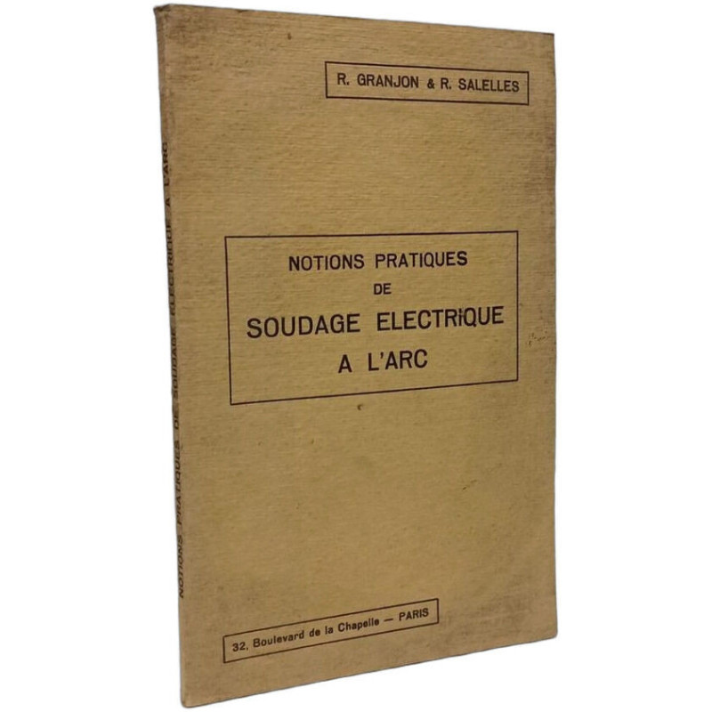 Notions pratiques de soudage électrique à l'arc - 3e éd
