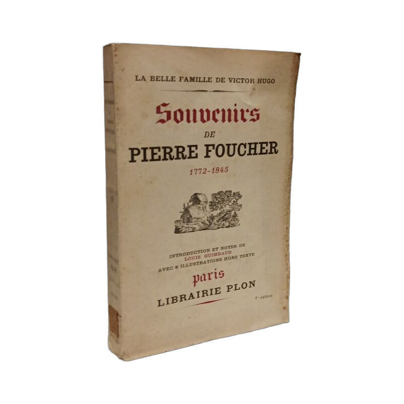 Souvenirs de Pierre Foucher 1772-1845