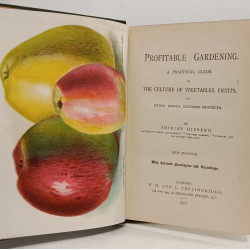 Profitable Gardening. A Practical Guide to the Culture of...
