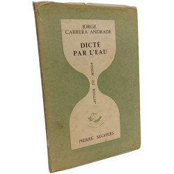 Dicté par l'eau - exemplaire n°96/160 avec envoi de l'auteur /...