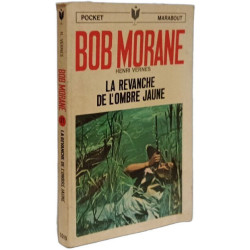 Bob Morane - La revanche de l'ombre jaune N°37