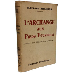 L'archange aux pieds fourchus. Journal d'un milliardaire américain