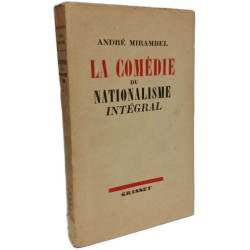 La Comédie du nationalisme intégral