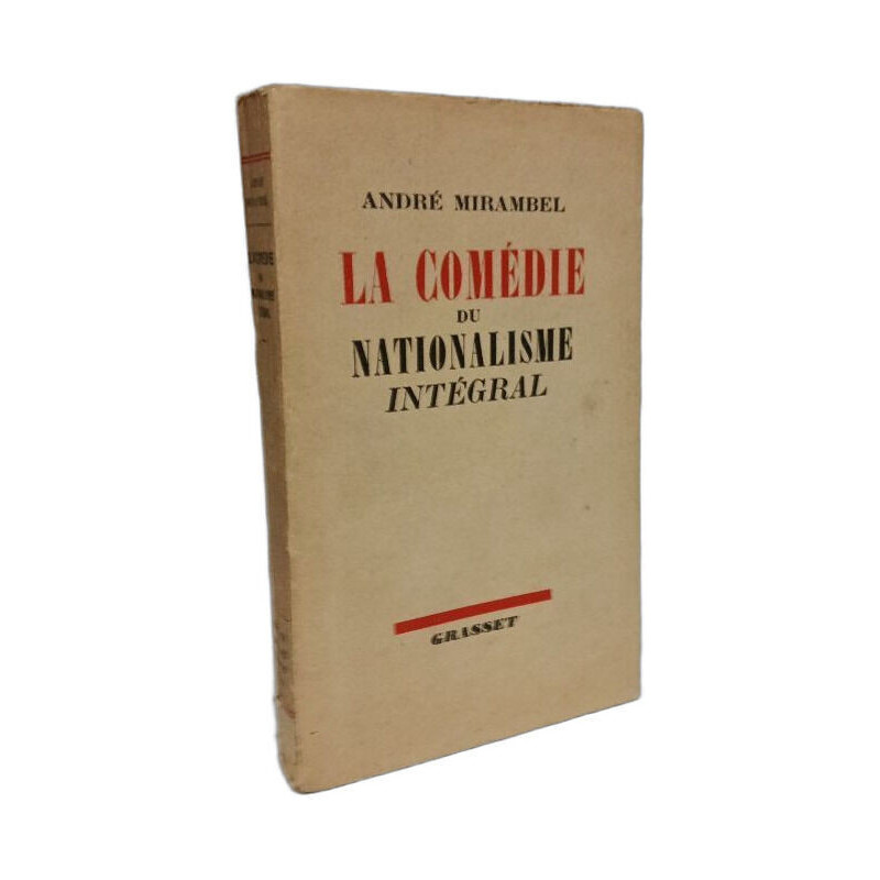 La Comédie du nationalisme intégral