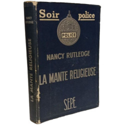 La mante religieuse / Soir Police