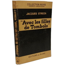 Avec les filles de Tombolo / Collection noire