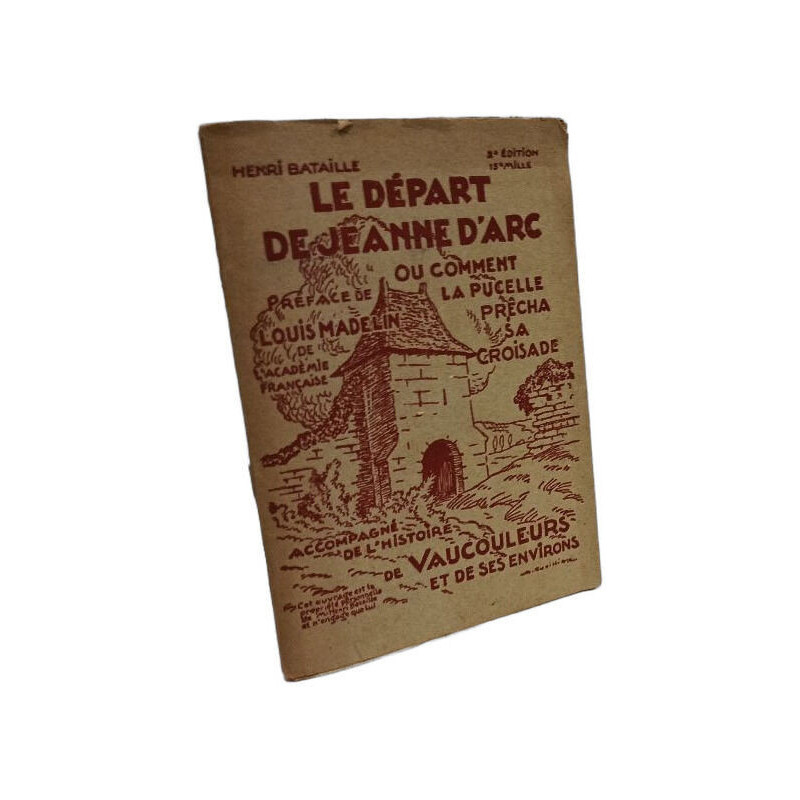 Le départ de Jeanne d'Arc ou comment la pucelle prêcha sa croisade...