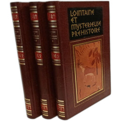 Lointaine et mystérieuse préhistoire - TOME I II et III