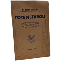 Totem et tabou - Interprétation par la psychanalyse de la vie...