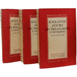 Soixante jours qui ébranlèrent l'Occident - 10 Mai - 10 Juillet...