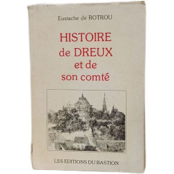 Histoire de Dreux et de son comté