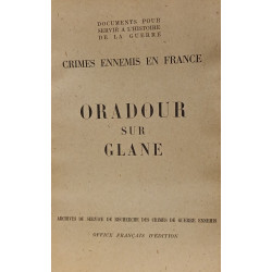 Crimes ennemis en France : Oradour sur Glane