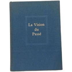 La Vision du Passé