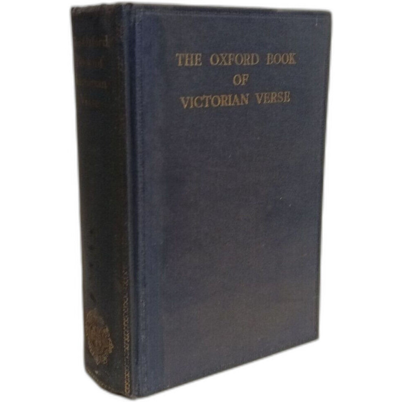 The Oxford Book Of Victorian Verse
