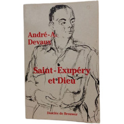 Saint-Exupéry et Dieu