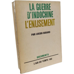 La Guerre d'Indochine L'Enlisement