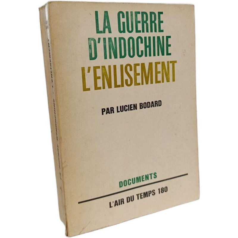 La Guerre d'Indochine L'Enlisement