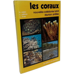 Les Coraux Nouvelle-Calédonie Tahiti Réunion Antilles