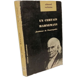 Un certain Hahnemann fondateur de l'homéopathie
