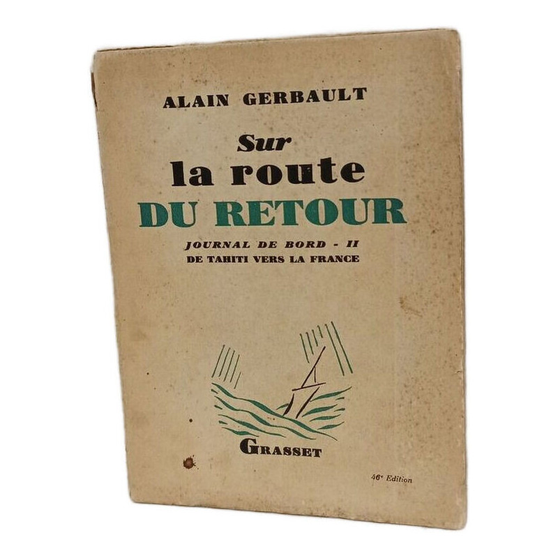 Sur la route du retour - Journal de bord II. De Tahiti vers la France
