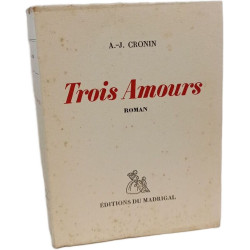 Trois Amours - Editions Du Madrigal