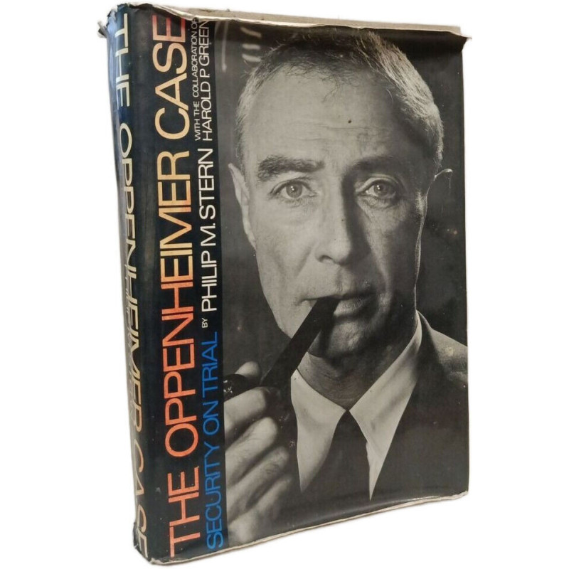 The Oppenheimer Case: Security on Trial