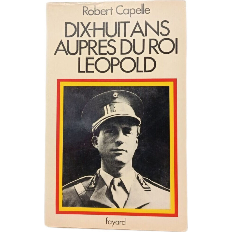 Dix-huit ans auprès du roi Léopold