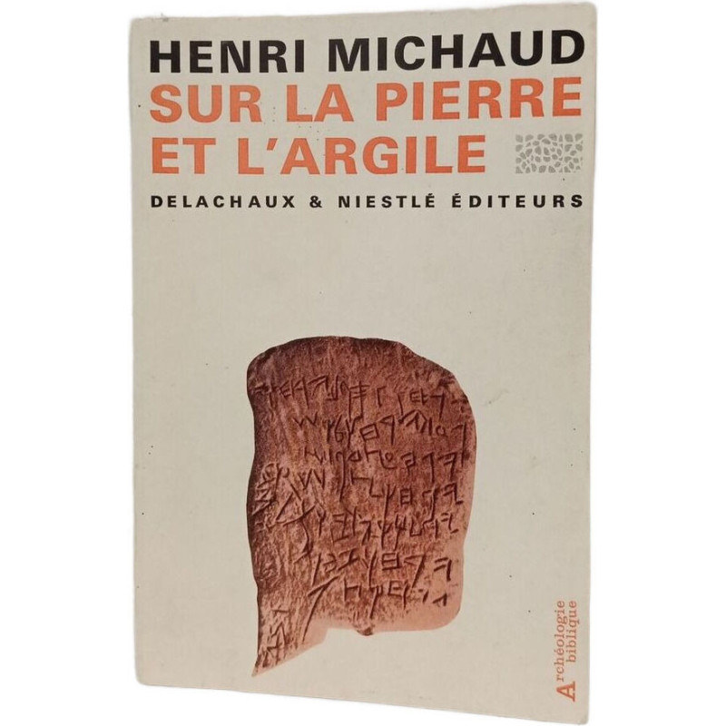 Sur la pierre et l'argile - Inscriptions hebraiques et Ancien...
