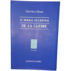 Le Modèle occidental de la guerre: La bataille d'infanterie dans...