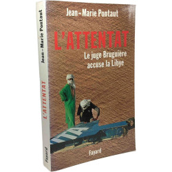 L'attentat : le juge Bruguière accuse la Lybie