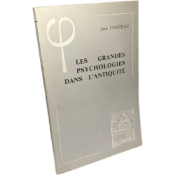 Les Grandes Psychologies Dans l'Antiquite (Bibliotheque D'Histoire...