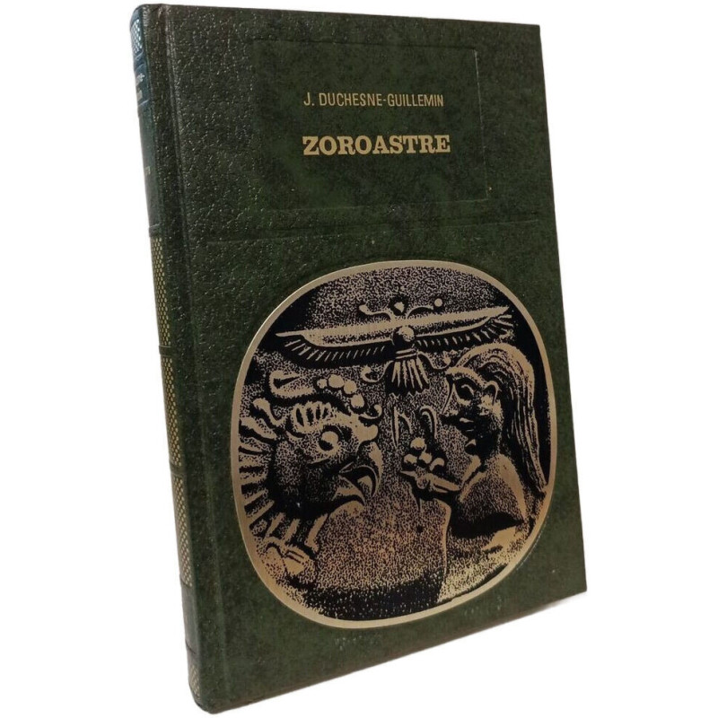 Zoroastre: étude critique avec une traduction commentée des Gatha