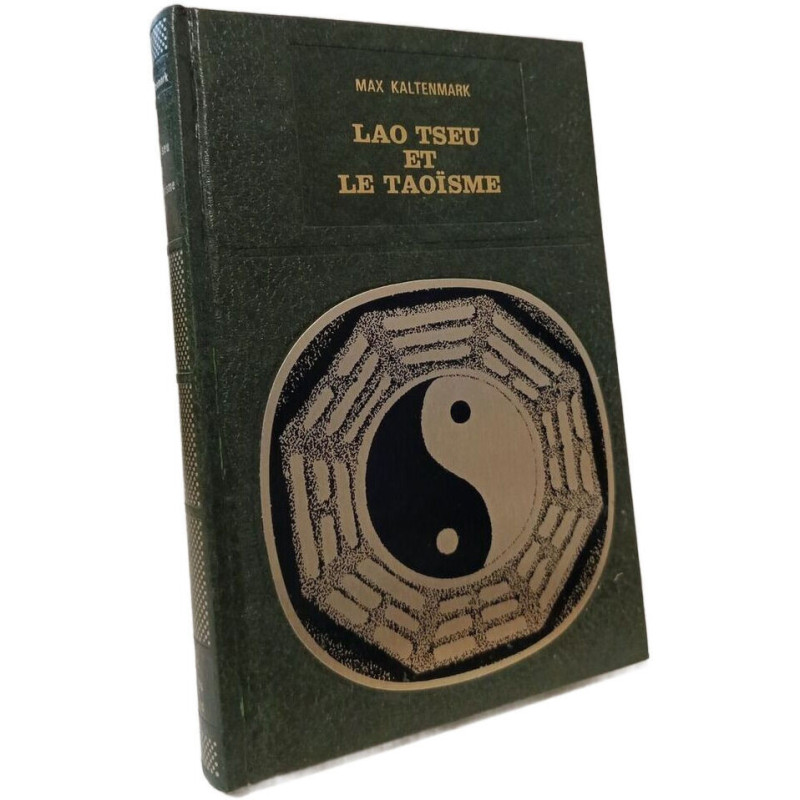 Lao Tseu et le taoïsme suivi du Tao-tö-king de Lao Tseu