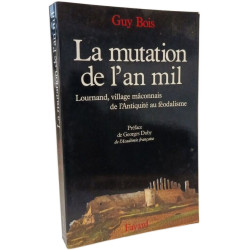 La mutation de l'an mil - Lournand village mconnais de l'Antiquité...