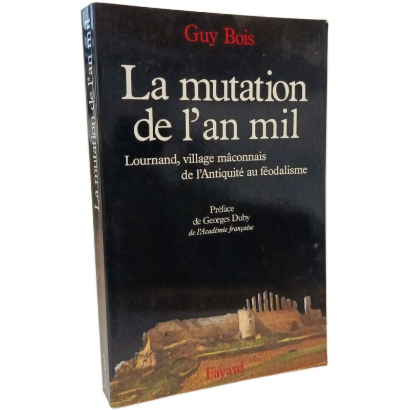 La mutation de l'an mil - Lournand village mconnais de l'Antiquité...